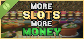 More Slots More Money Demo