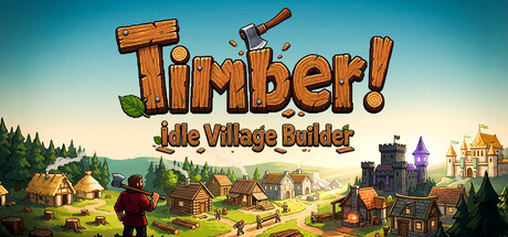 TIMBER! Idle Village Builder — Steam header
