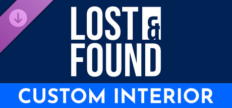 LOST & FOUND - Custom Interior