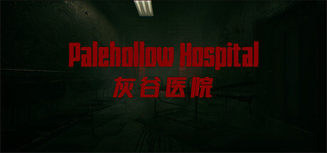 Palehollow Hospital | 灰谷医院