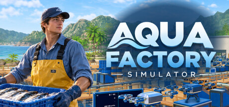 Aqua Factory Simulator — Steam header