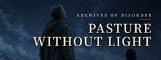 Постер Archives of Disorder - Pasture Without Light