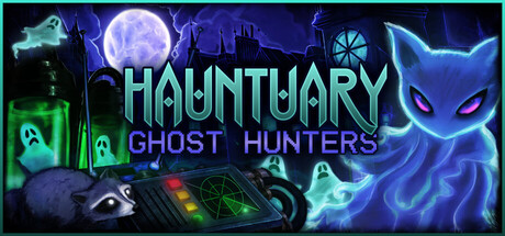 Hauntuary: GHOST HUNTERS