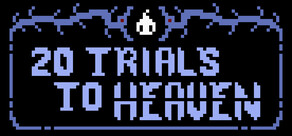 20 Trials to Heaven