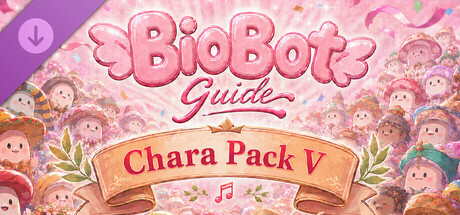 BioBotGuide - Chara Pack V