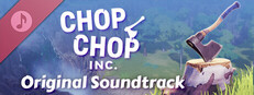 Chop Chop Inc. - Original Soundtrack