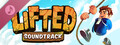 LIFTED Soundtrack