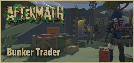 AFTERMATH: Bunker Trader — Steam header