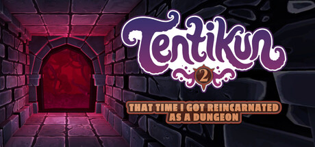 Tentikun 2: That time I got reincarnated as a dungeon