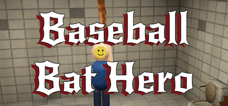 Baseball Bat Hero; or, Savagely Beating a Man With a Club Until He Dies of Blunt Force Trauma — Steam header