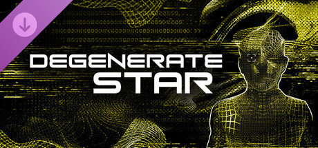 DEGENERATE STAR - Bonus Pack