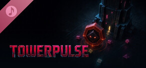 TOWERPULSE Soundtrack