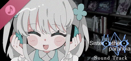 Sister Other Paranoia Soundtrack