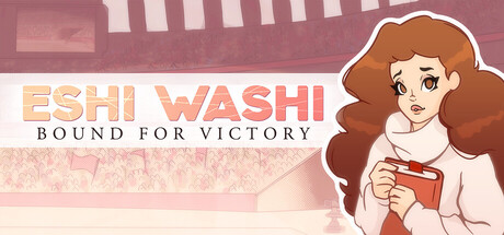 Eshi Washi: Bound for Victory