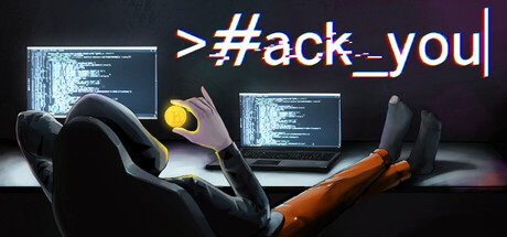 Hack You — Steam header