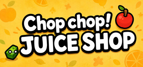 Chop chop! JUICE SHOP