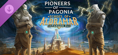 Pioneers of Pagonia - Echoes of Aldramar