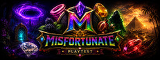 MISFORTUNATE Playtest