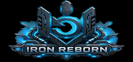 Iron Reborn – Battle of the Bots — Steam header