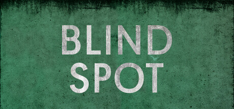 BLIND SPOT
