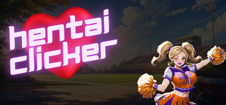 Hentai Clicker: Ashley is streaming