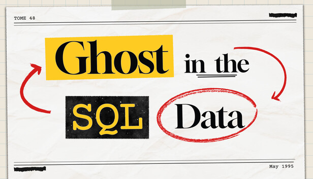 Ghost in the SQL Data on Steam