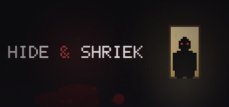 Hide & Shriek