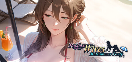 Perfect Wives: Midsummer Party
