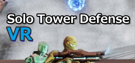 Solo Tower Defense VR
