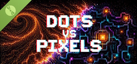 DOTS VS PIXELS Demo