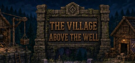 The Village Above the Well