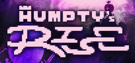 Humpty's Rise