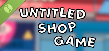 Untitled Shop Game Demo