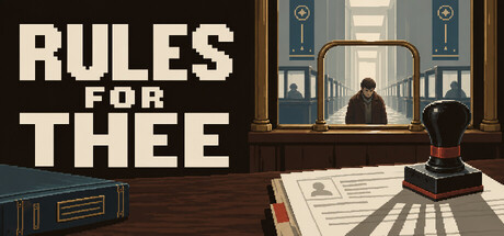 Rules for Thee — Steam header
