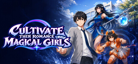 修仙，然后攻略魔法少女 — Steam header