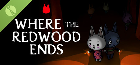 Where the Redwood Ends Demo
