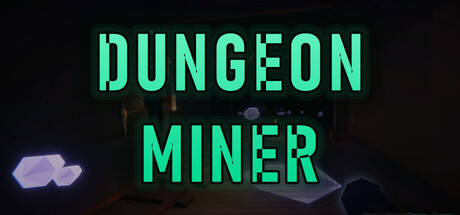 Dungeon Miner