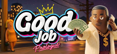 Good Job - Prologue — Steam header
