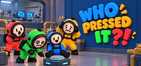 Who Pressed It?! — Steam header