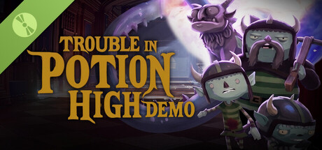 Trouble in Potion High Demo