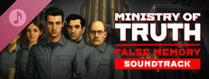 Ministry of Truth: False Memory Soundtrack