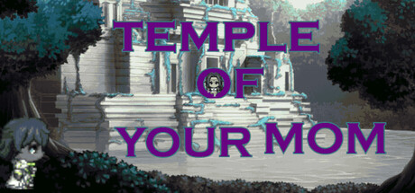 Temple Of Your Mom
