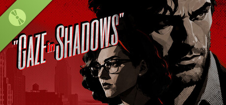GAZE IN SHADOWS DEMO