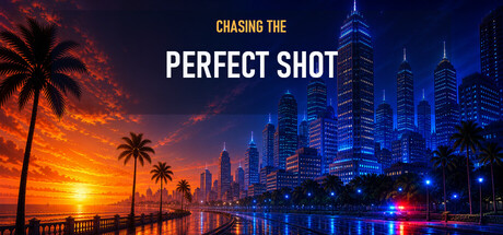 Chasing the Perfect Shot