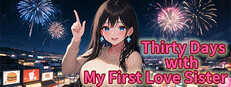 Thirty Days with My First Love Sister