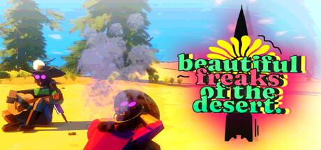 beautiful freaks of the desert