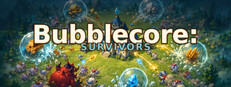 Bubblecore: Survivors