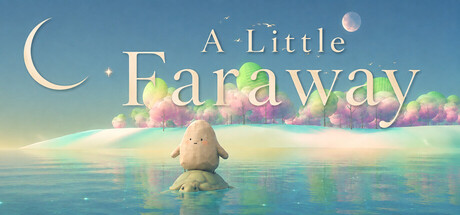 A Little Faraway