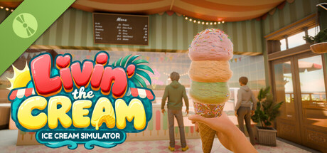 Livin' the Cream: Ice Cream Simulator Demo