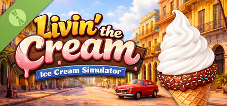 Livin' the Cream: Ice Cream Simulator Demo